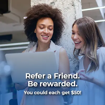 Refer a Friend, be rewarded